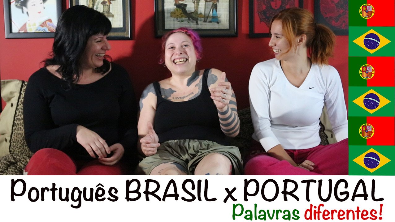 Palavras diferentes português BRASIL x PORTUGAL