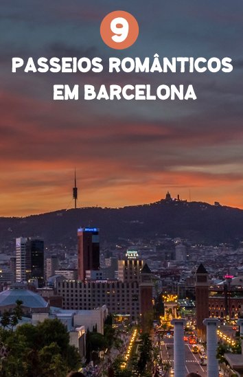 passeios-romanticos-em-barcelona-espanha-pin